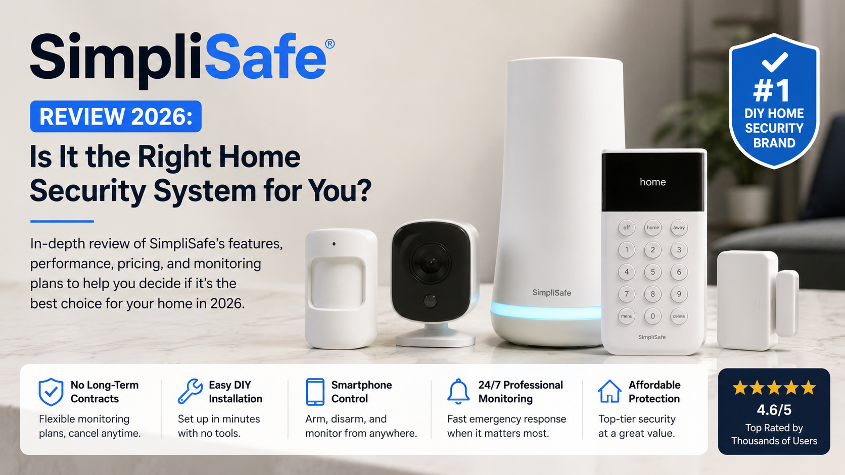 SimpliSafe Review 2026: Is It the Right Home Security System for You?